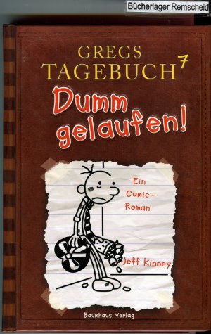 gebrauchtes Buch – Kinney Jeff – Gregs Tagebuch 7 - Dumm gelaufen!