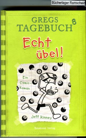 gebrauchtes Buch – Kinney Jeff – Gregs Tagebuch 8 - Echt übel!