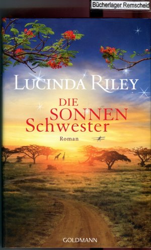 gebrauchtes Buch – Lucinda Riley – Die Sonnenschwester: Roman (Die sieben Schwestern, Band 6)