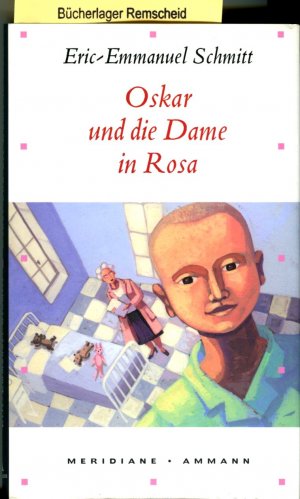 Oskar und die Dame in Rosa (Meridiane, Band 57)