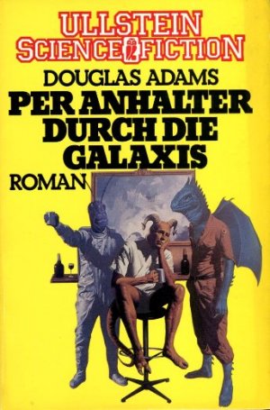 Per Anhalter durch die Galaxis (Ullstein Phantastische Phänomene)