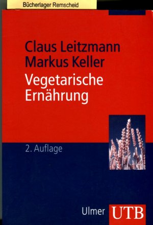 gebrauchtes Buch – Claus, Leitzmann und Keller Markus – Vegetarische Ernährung