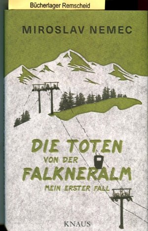 gebrauchtes Buch – Miroslav Nemec – Die Toten von der Falkneralm: Mein erster Fall