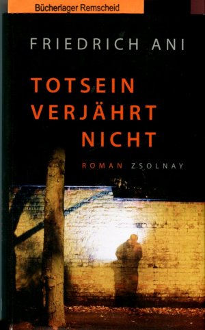 Totsein verjährt nicht: Roman