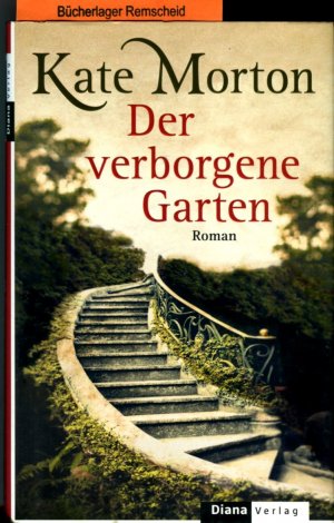 Der verborgene Garten: Roman