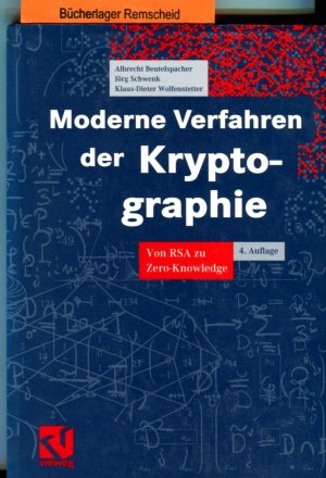 Moderne Verfahren der Kryptographie: Von RSA zu Zero-Knowledge