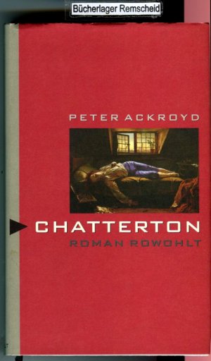 gebrauchtes Buch – Peter Ackroyd – Chatterton: Roman