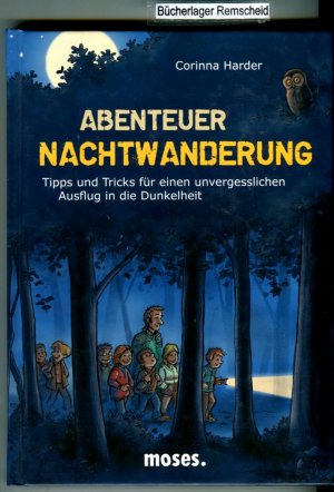 gebrauchtes Buch – Harder, Corinna und X Mrs – Abenteuer Nachtwanderung