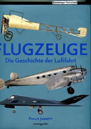 gebrauchtes Buch – Philip Jarrett – Coventgarden. Flugzeuge. Die Geschichte der Luftfahrt.