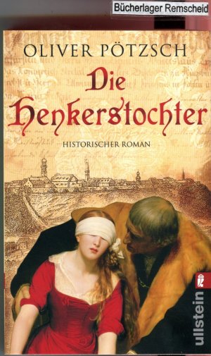 gebrauchtes Buch – Oliver Pötzsch – Die Henkerstochter: Teil 1 der Saga (Die Henkerstochter-Saga, Band 1)