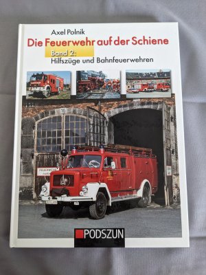 Die Feuerwehr auf Schienen: Band (Axel Polnik) – Buch