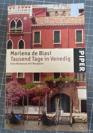 gebrauchtes Buch – Blasi, Marlena de – Tausend Tage in Venedig - Eine Romanze mit Rezepten