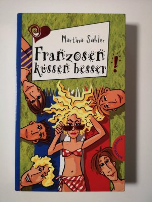 gebrauchtes Buch – Martina Sahler – Franzosen küssen besser