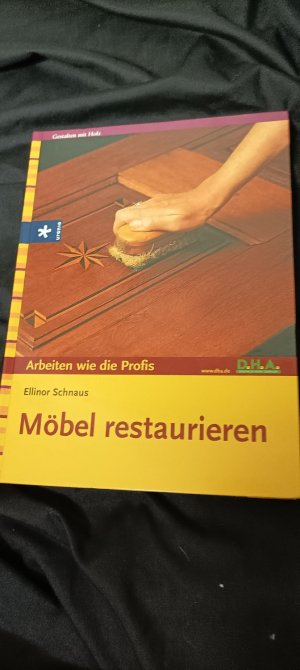 gebrauchtes Buch – Ellinor Schnaus – Möbel restaurieren