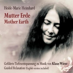 gebrauchtes Hörbuch – Heide-Marie Heimhard – Mutter Erde - Mother Earth (CD)