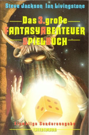 Das 3. grosse Fantasyabenteuerspielbuch: Das Höllenhaus + Der Talisman des Todes + Die Dämonen der Tiefe