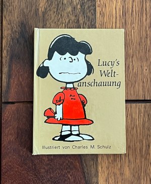 Lucy’s Weltanschauung - mit Zeichnungen und Text v. Charles M. Schulz