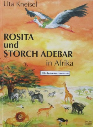 Rosita und Storch Adebar in Afrika. Deutsch-Englisch