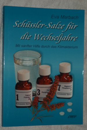 gebrauchtes Buch – Marbach, Eva – Schüssler-Salze für die Wechseljahre : mit sanfter Hilfe durch das Klimakterium.