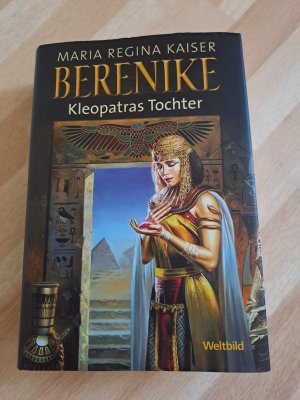 Berenike - Kleopatras Tochter ; historischer Roman