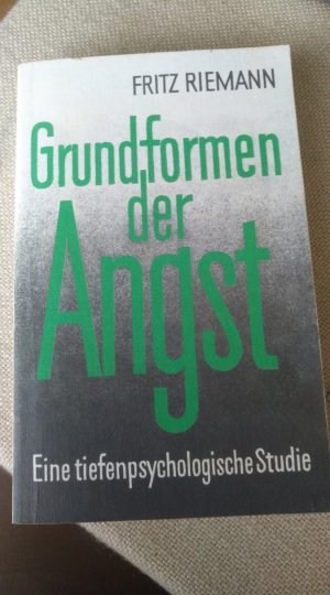 gebrauchtes Buch – Fritz Riemann – Grundformen der Angst - eine tiefenpsycholog. Studie