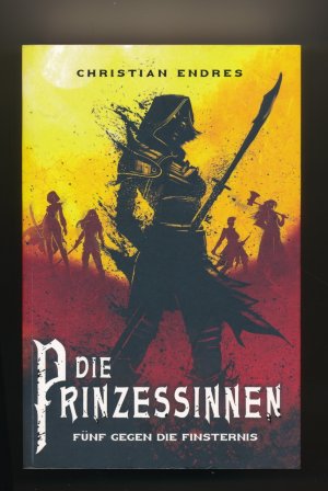 Die Prinzessinnen: Fünf gegen die Finsternis