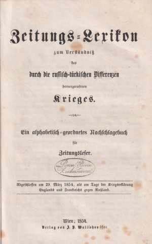 Zeitungs-Lexikon zum Verständniß des durch die russisch-türkischen Differenzen hervorgerufenen Krieges. Ein alphabetisch-geordnetes Nachschlagebuch für […]