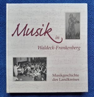 Musik in Waldeck-Frankenberg - Musikgeschichte des Landkreises