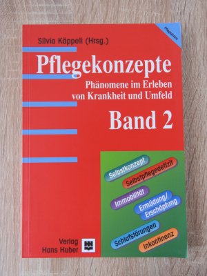 gebrauchtes Buch – Silvia Käppeli – Pflegekonzepte. Phänomene im Erleben von Krankheiten und Umfeld