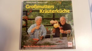 Großmutters Kräuterküche -signiert- NEUwertig