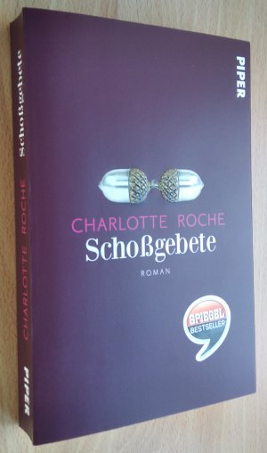 gebrauchtes Buch – Charlotte Roche – Schoßgebete