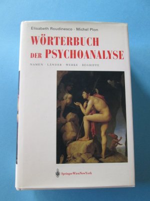 gebrauchtes Buch – Roudinesco, Elisabeth; Plon – Wörterbuch der Psychoanalyse - Namen, Länder, Werke, Begriffe