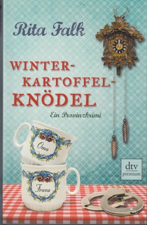 gebrauchtes Buch – Rita Falk – Winterkartoffelknödel 1. Eberhofer Provinzkrimi