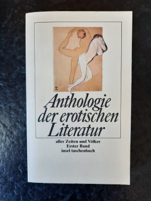 Anthologie der erotischen Literatur aller Zeiten und Völker. Band 1.