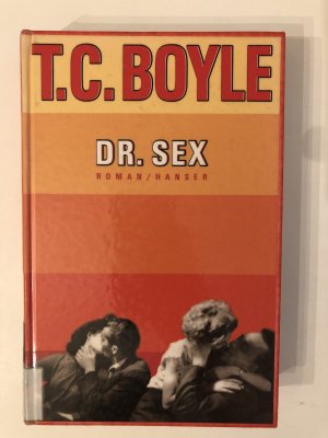 gebrauchtes Buch – Boyle, T.C – Dr. Sex