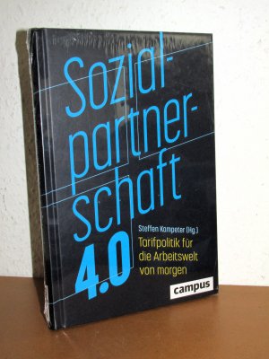 neues Buch – Steffen Kampeter – Sozialpartnerschaft 4.0 - Tarifpolitik für die Arbeitswelt von morgen