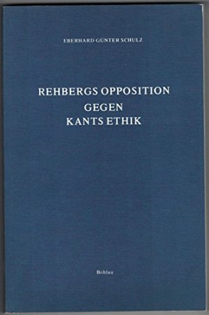 Rehbergs Opposition gegen Kants Ethik