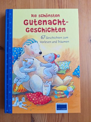 Die schönsten Gutenacht-Geschichten - 67 Geschichten zum Vorlesen und Träumen -- neu!