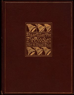 Die Glocken und andere Gedichte., Mit 28 farbigen Bildern von Edmund Dular. [Luxusausgabe in Leder.]