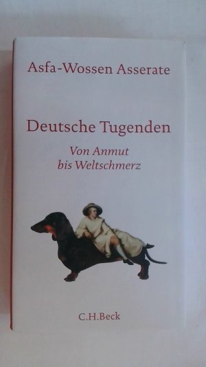 gebrauchtes Buch – Asfa-Wossen Asserate – DEUTSCHE TUGENDEN: VON ANMUT BIS WELTSCHMERZ.