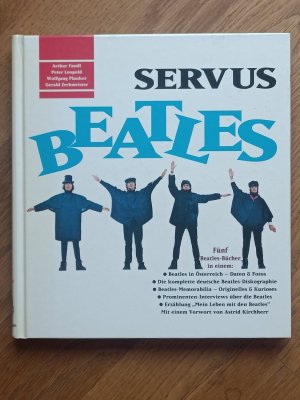 Servus Beatles. Das österreichische Beatles-Buch.