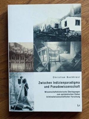 Zwischen Indizienparadigma und Pseudowissenschaft - wissenschaftshistorische Überlegungen zum epistemischen Status kriminalwissenschaftlicher Forschung […]