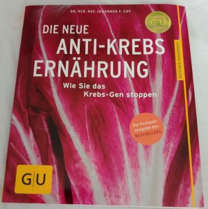 gebrauchtes Buch – Johannes Coy – Die neue Anti-Krebs-Ernährung - Wie Sie das Krebs-Gen stoppen