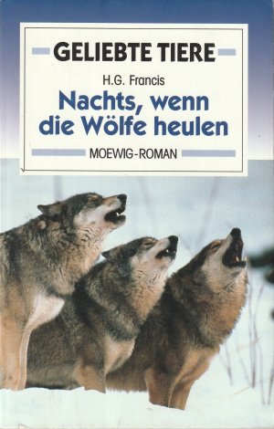 Geliebte Tiere - Nachts, wenn die Wölfe heulen