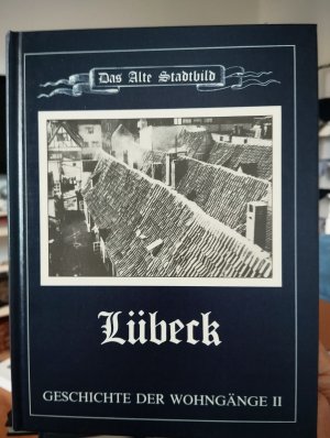 gebrauchtes Buch – Andresen, Rainer: – Das alte Stadtbild. Band 3.  Lübeck Geschichte der Wohngänge II. Fischergrube bis Hundestrasse.