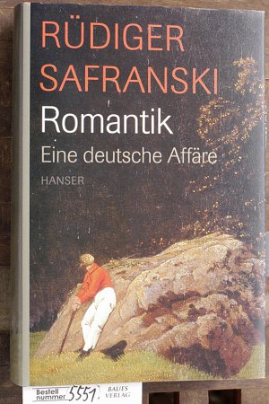 gebrauchtes Buch – Rüdiger Safranski – Romantik eine deutsche Affäre