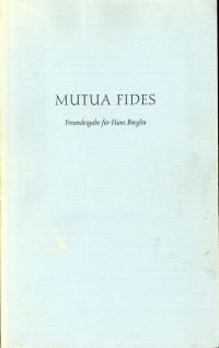 antiquarisches Buch – Mutua fides., Freundesgabe für Hans Boeglin.