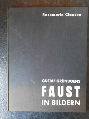 antiquarisches Buch – Rosemarie Clausen – Gustaf Gründgens Faust in Bildern