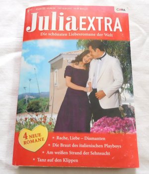 Rache, Liebe - Diamanten / Die Braut des italienischen Playboys / Am weißen Strand der Sehnsucht / Tanz auf den Klippen - Julia Extra 9/07 (4 Romane in einem Band)