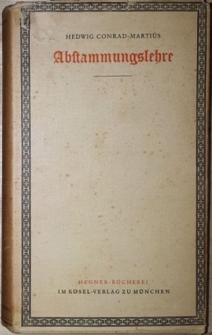 antiquarisches Buch – Conrad - Martius, Hedwig – Abstammungslehre.